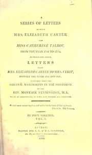 A series of letters between Mrs. Elizabeth Carter and Miss Catherine Talbot, from the year 1741 to 1770 by Elizabeth Carter