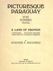 Cover of: Picturesque Paraguay by Alexander K. Macdonald