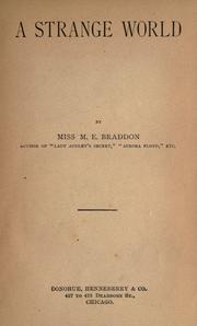 Cover of: A strange world by M.E. Braddon.