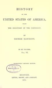 Cover of: History of the United States of America, from the discovery of the continent [to 1789] by George Bancroft
