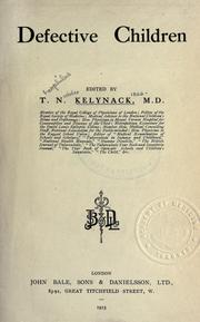 Cover of: Defective children by ed. by T. N. Kelynack.