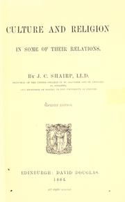 Culture and religion in some of their relations by John Campbell Shairp