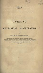 Cover of: Turning and mechanical manipulation by Charles Holtzapffel