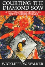Cover of: Courting the Diamond Sow: a whitewater expedition on Tibet's forbidden river