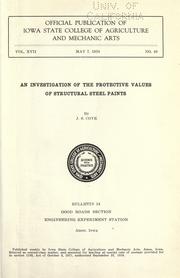 An investigation of the protective values of structural steel paints by John S. Coye