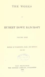 Cover of: History of Washington, Idaho, and Montana: 1845-1889