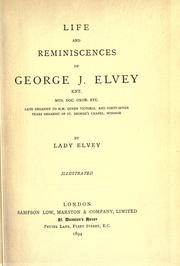 Life and reminiscences of George J. Elvey by Mary (Savory) Lady Elvey