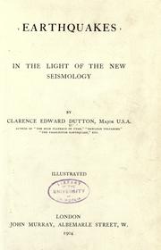 Cover of: Earthquakes in the light of the new seismology by Clarence E. Dutton