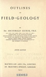Outlines of field-geology by Archibald Geikie