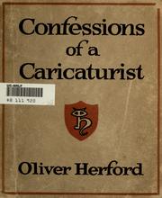 Cover of: Confessions of a caricaturist by Oliver Herford