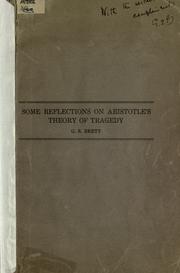 Cover of: Some reflections on Aristotle's theory of tragedy. by George Sidney Brett