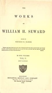 Cover of: The works of William H. Seward by William Henry Seward