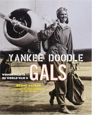 Cover of: Yankee Doodle Gals: Women Pilots Of World War Ii