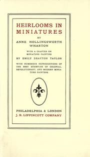 Cover of: Heirlooms in miniatures by Anne Hollingsworth Wharton