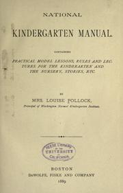 Cover of: National kindergarten manual. by Pollock, Mrs. Louise.