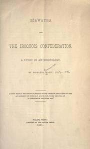 Hiawatha and the Iroquois confederation by Horatio Emmons Hale
