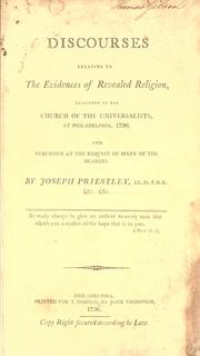 Cover of: Discourses relating to the evidences of revealed religion by Joseph Priestley