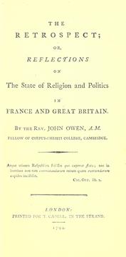 Cover of: The retrospect; or, Reflections on the state of religion and politics in France and Great Britain. by Owen, John