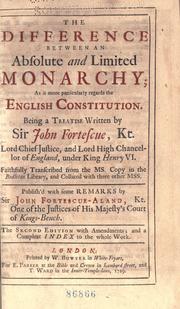 Difference between an absolute and limited monarchy by Fortescue, John Sir