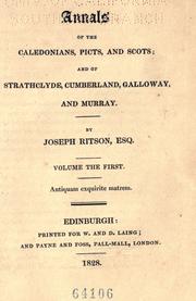 Cover of: Annals of the Caledonians, Picts, and Scots by Ritson, Joseph