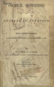 Cover of: Poetical quotations from Chaucer to Tennyson. by S. Austin Allibone