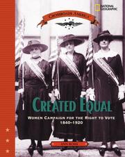 Cover of: Created Equal: Women Campaign for the Right to Vote 1840 - 1920 (Crossroads America)