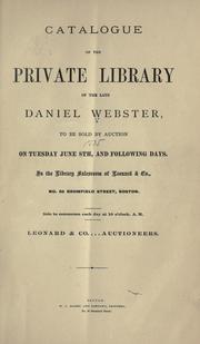 Cover of: Catalogue of the private library of the late Daniel Webster by Daniel Webster