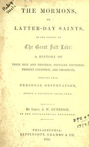 Cover of: The Mormons, or Latter-day Saints, in the valley of the great Salt Lake by J. W. Gunnison