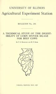 Cover of: A technical study of the digestibility of corn stover silage for beef cows by T. S. Hamilton