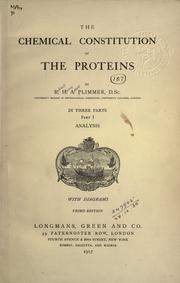 Cover of: The chemical constitution of the proteins. by Robert Henry Aders Plimmer, Robert Henry Aders Plimmer