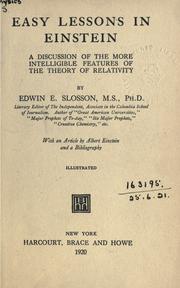 Cover of: Easy lessons in Einstein: a discussion of the more intelligible features of the theory of relativity