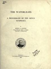 Cover of: The waterlilies: a monograph of the genus Nymphaea.