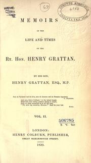 Cover of: Memoirs of the life and times of the Rt. Hon. Henry Grattan. by Grattan, Henry