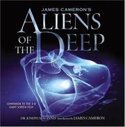 Cover of: James Cameron's Aliens of the Deep: Voyages to the Strange World of the Deep Ocean