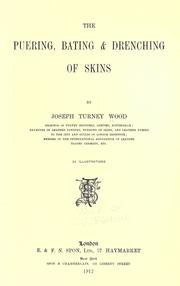 Cover of: Puering, bating & drenching of skins by Joseph Turney Wood
