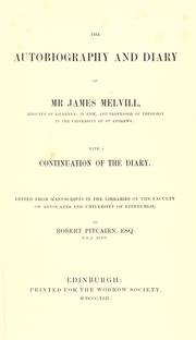 Cover of: The autobiography and diary of Mr. James Melvill, with a continuation of the diary. by James Melville