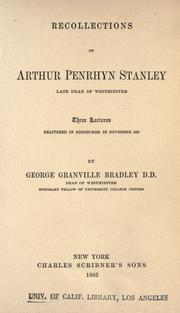 Cover of: Recollections of Arthur Penrhyn Stanley, late dean of Westminister: three lectures delivered in Edinburgh in November, 1882