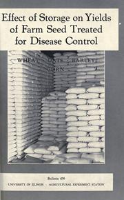 Cover of: Effect of storage on yields of farm seed treated for disease control: wheat, oats, barley, corn