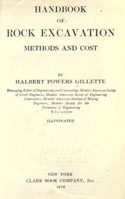 Cover of: Handbook of rock excavation, methods and cost by Halbert Powers Gillette