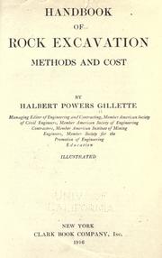 Cover of: Handbook of rock excavation, methods and cost by Halbert Powers Gillette, Halbert Powers Gillette