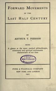 Cover of: Forward movements of the last half century by Arthur T. Pierson