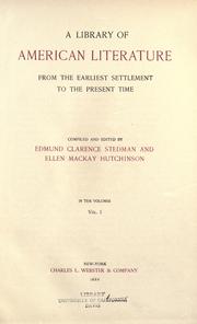 Cover of: library of American literature: from the earliest settlement to the present time