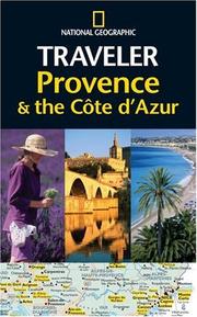 Cover of: National Geographic Traveler: Provence and the Cote D'Azur (National Geographic Traveler)