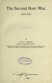 The second Boer War, 1899-1900 by John P. Wisser