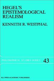 Cover of: Hegel's epistemological realism by Kenneth R. Westphal