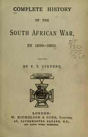 Cover of: Complete history of the south African War, in 1899-1902. by F. T. Stevens