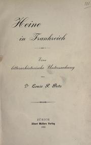 Cover of: Heine in Frankreich: eine litterarhistorische Untersuchung