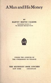 Cover of: A man and his money by Harvey Reeves Calkins, Harvey Reeves Calkins