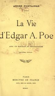 Cover of: La vie d'Edgar A. Poe: avec un portrait en héliogravure