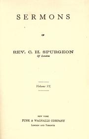 Cover of: Sermons of Rev. C.H. Spurgeon of London. by Charles Haddon Spurgeon, Charles Haddon Spurgeon